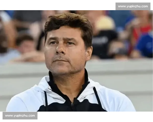 波切蒂诺强硬表态：球员无权决定出场，必须服从计划